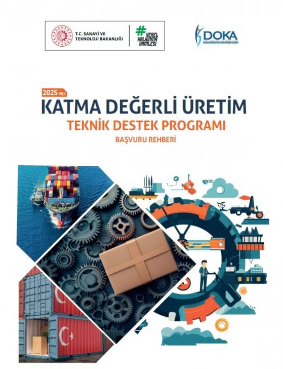 2025 Yılı Katma Değerli Üretim Teknik Destek Programı